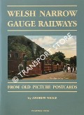 Welsh Narrow Gauge Railways from old picture postcards  by NEALE, Andrew 